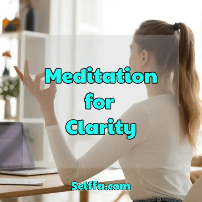 How to Meditate for Finding Focus and Emotional Clarity